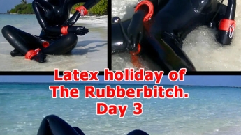 Latex holiday of The Rubberbitch. Day 3