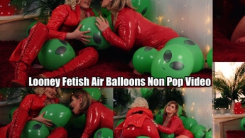 Looney Fetish Air Balloons Non Pop Video