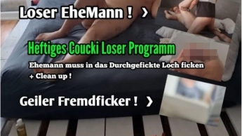 Loser Ehemann… Heftiges Coucki Loser Programm… Fremdfick Extremt