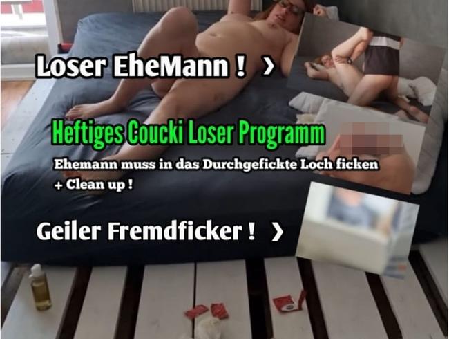 Loser Ehemann… Heftiges Coucki Loser Programm… Fremdfick Extremt