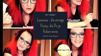 Losersex – die einzige Pussy, die Du je ficken wirst