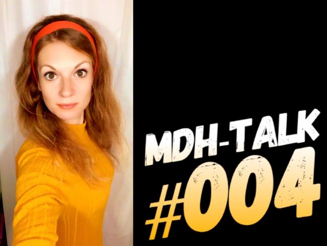 MDH-Talk #004: Was ich euch schenken werde…