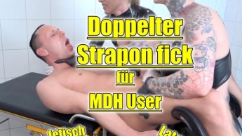 MDH User bekommt Extreme Doppel Strapon Behandlung von Mir und Daynia