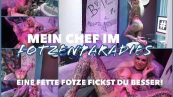 MEIN CHEF im FOTZENPARADIES I eine FETTE FOTZE fickst du BESSER!