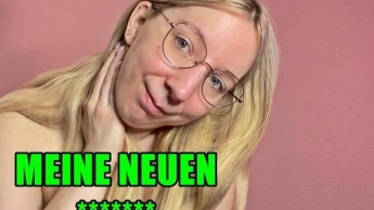 MEINE NEUEN ******* !