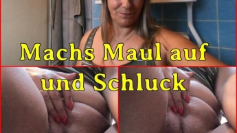 Machs Maul auf und Schluck