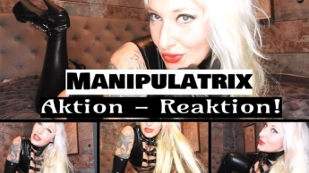 Manipulatrix! Aktion – Reacktion! (de)