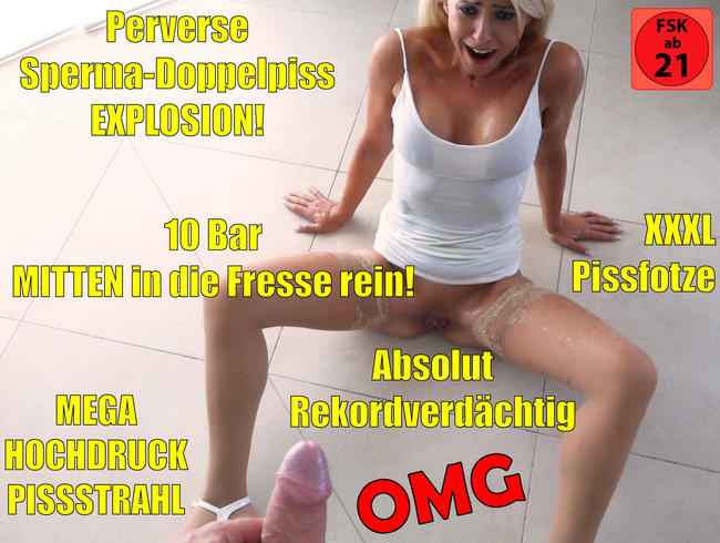 Mega perverse Sperma-Doppelpiss-Explosion | Hochdruckpissstrahl vs. Pissfotze!!