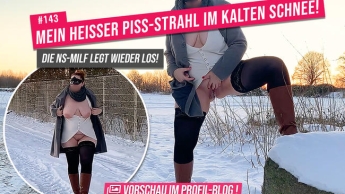 Mein HEISSER PISS-STRAHL im kalten Schnee! – Die NS-MILF legt wieder los!