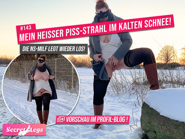 Mein HEISSER PISS-STRAHL im kalten Schnee! – Die NS-MILF legt wieder los!