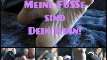 Meine Füße sind Dein Ruin!!