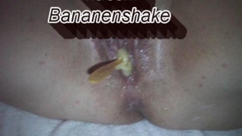 Meine Muschi für Bananenshake benutzt