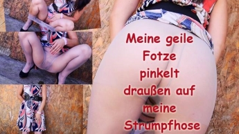 Meine geile Fotze pinkelt draußen auf meine Strumpfhose