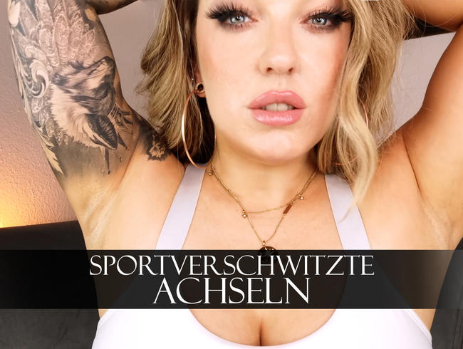 Meine sportverschwitzten Achseln