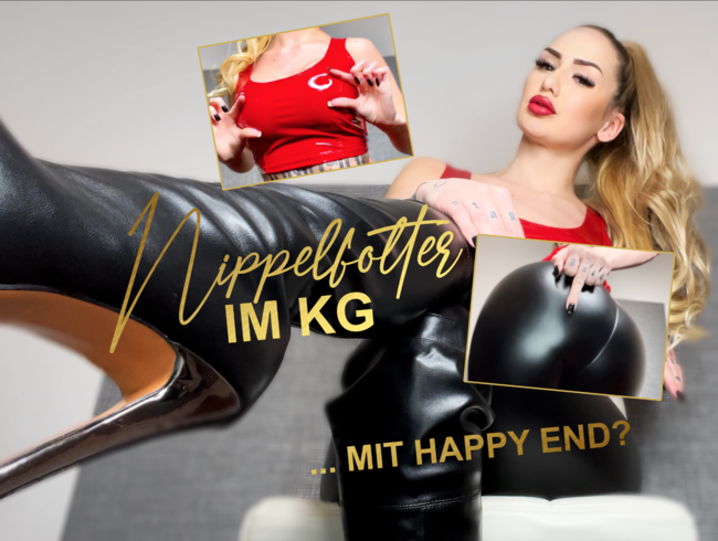 NIPPELFOLTER im KG… mit HAPPY END? (2/3)