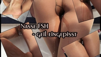 Nasse FSH – geil eingepi**t