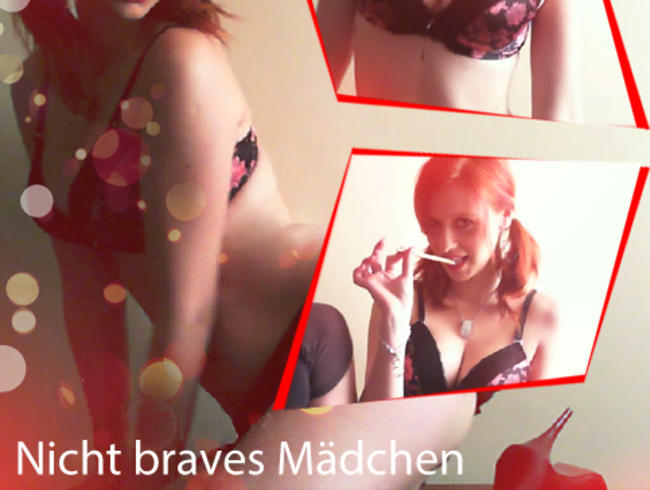 Nicht braves Mädchen