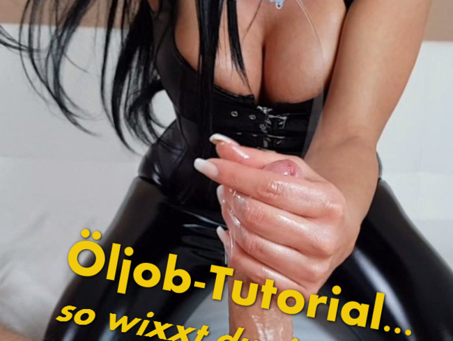 Öljob-Tutorial … so wixxt du richtig!!!