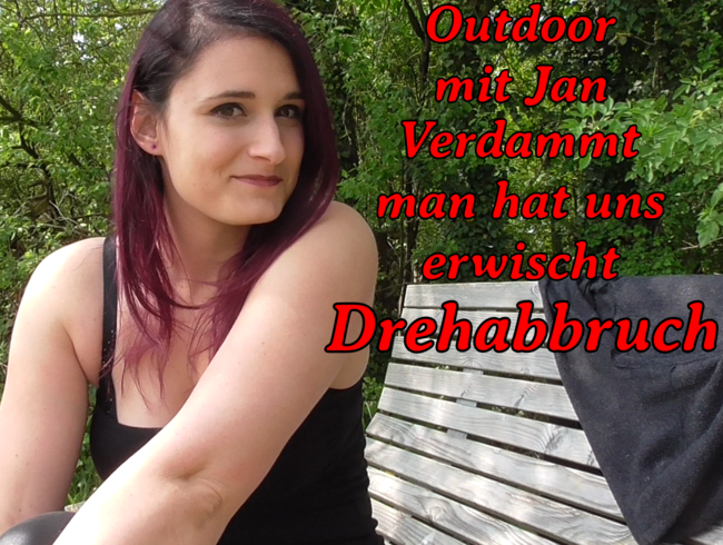 Outdoor mit User erwischt worden