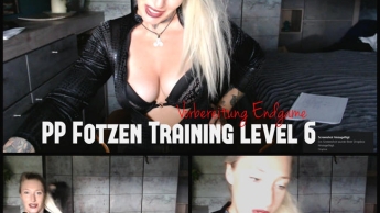 PP Fotzen Training Level 6 – bereite Dich auf das ENDGAME vor!!