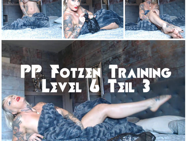 PP Fotzen Training Level 6 – Die Erlösung Part 3