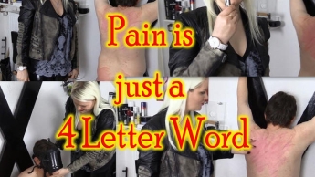 Pain is just a 4 Letter word