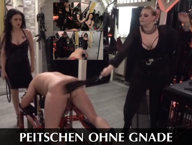 Peitschen ohne Gnade!