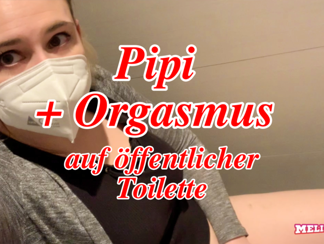 Privates Handytape! Pipi und Orgasmus auf öffentlicher Toilette