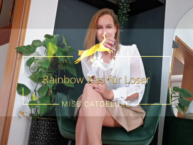 Rainbow Kiss für Loser