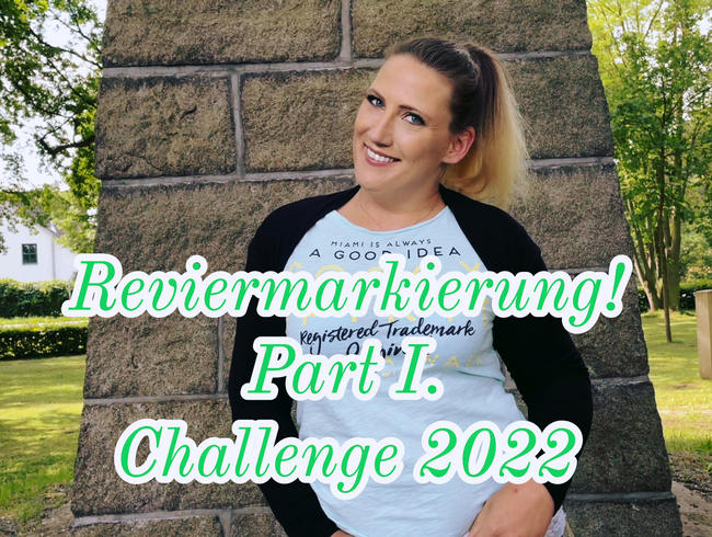 Reviermarkierung! Part 1 – Challenge 2022