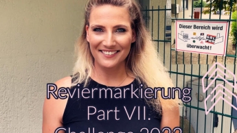 Reviermarkierung Part 7 – Challenge 2022