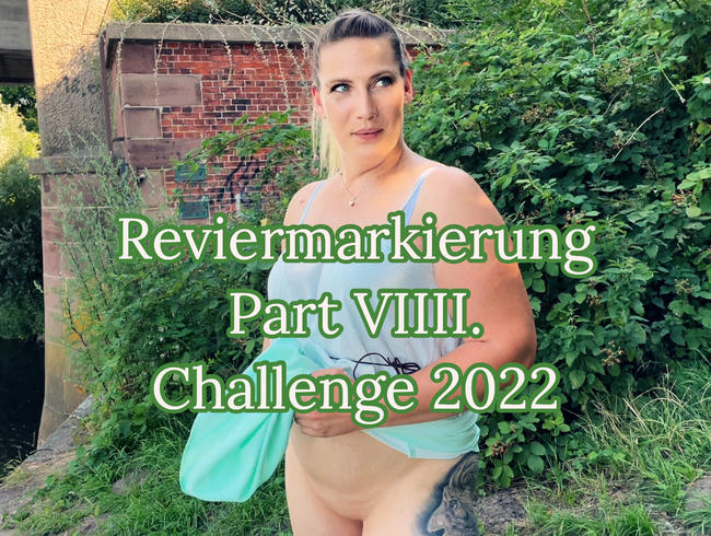 Reviermarkierung Part 9 – Challenge 2022