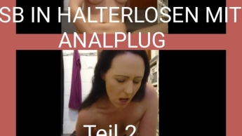 SB IN HALTERLOSEN #ANALPLUG# TEIL 2