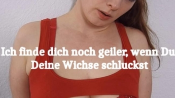 Schluck Dein Wichse für Mich