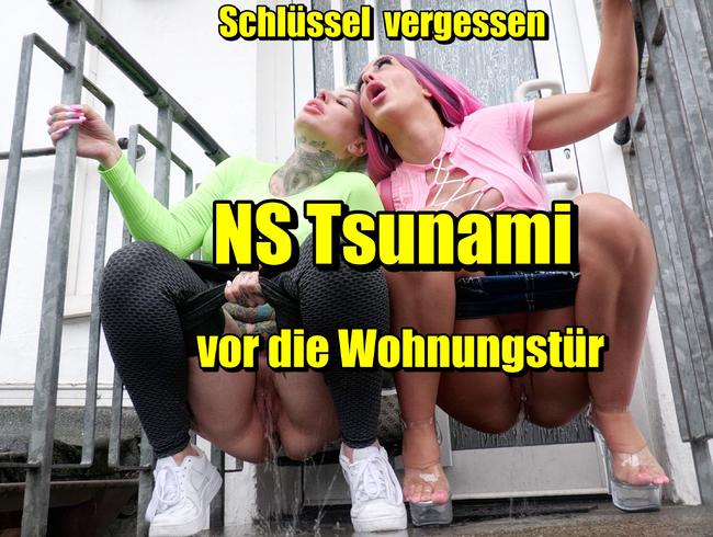 Schlüssel vergessen..NS Tsunami vor Die Wohnungstür