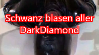 Schwanz blasen aller DarkDiamond