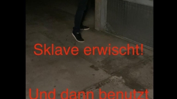 Sklave wird erwischt in der Tiefgarage!