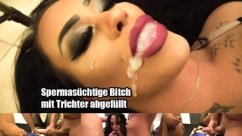 Spermasüchtige Bitch mit Trichter abgefüllt