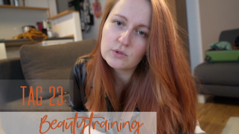 Tag 23: Beautytraining