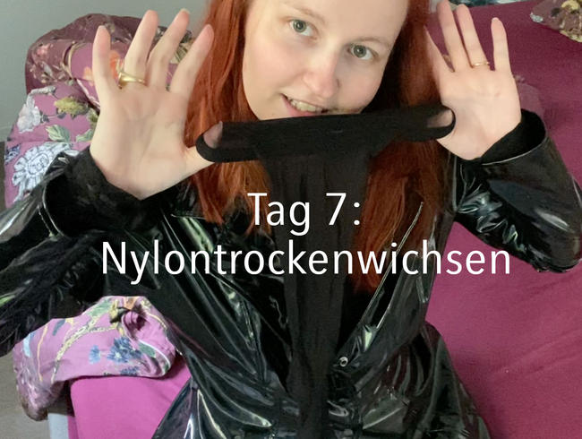 Tag 7: Nylontrockenwichsen