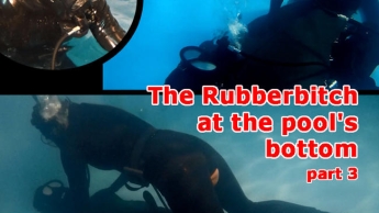 The Rubberbitch at the pool’s bottom (part 3)