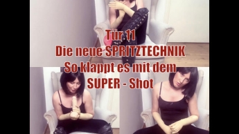 Tür 11 – Die neue Spritz – Technik – So klappt es mit dem Super Shot