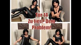 Tür 14 – Zu fies? Dein Problem!!