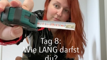 Tür 8: Wie LANG darfst du?