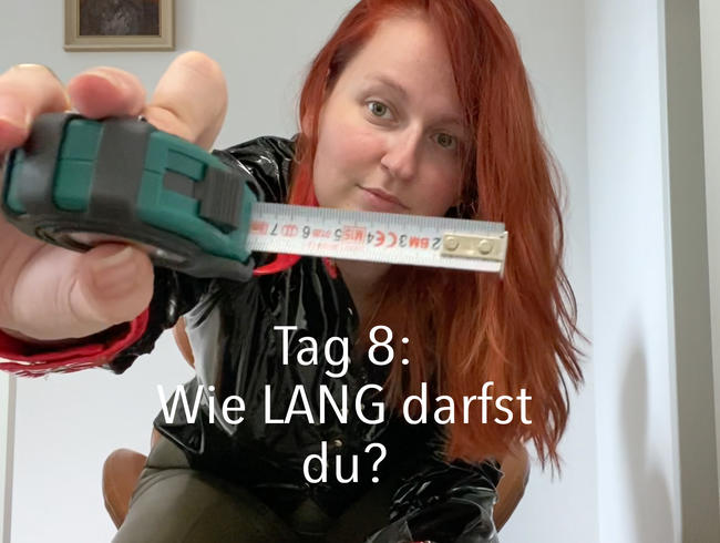 Tür 8: Wie LANG darfst du?