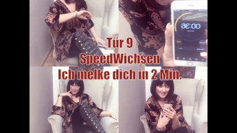 Tür 9 – Speedwichsen! Ich melke dich in 2 Min