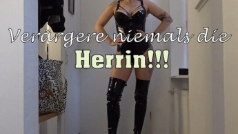 Verärgere niemals die Herrin!!!