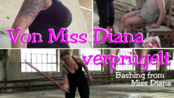 Von Miss Diana verprügelt