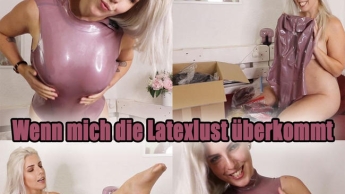 Wenn mich die LATEXLUST überkommt