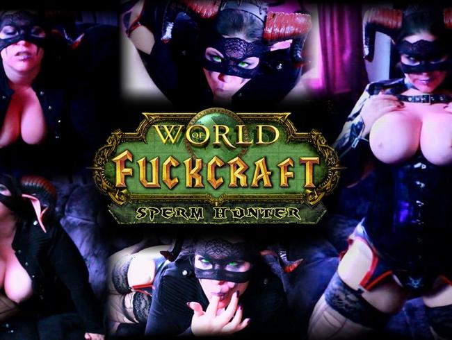 World of Fuckcraft – Sperm Hunter!